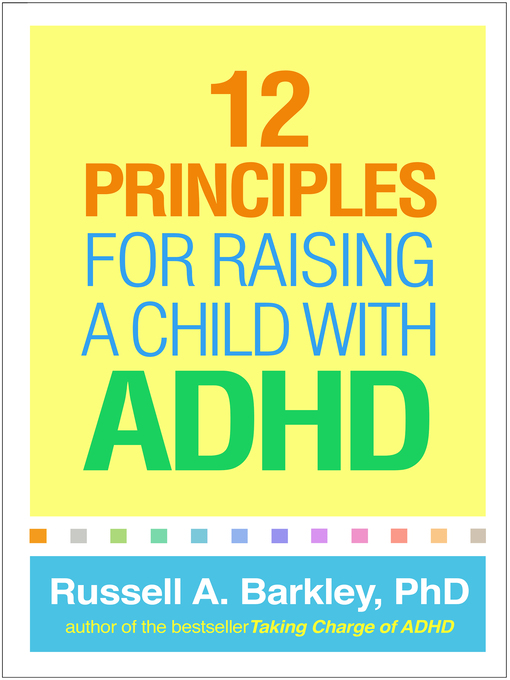 Title details for 12 Principles for Raising a Child with ADHD by Russell A. Barkley - Wait list